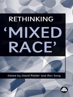 cover image of Rethinking 'Mixed Race'